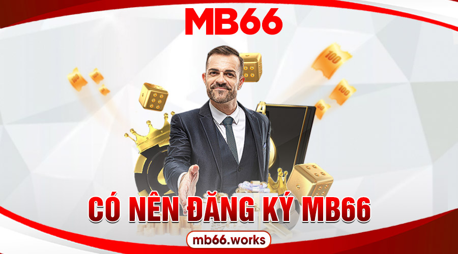 Đăng Ký MB66 - Cơ Hội Trải Nghiệm Trò Chơi Uy Tín Và Chất Lượng 6 Đăng ký MB66 sẽ mang về những lợi ích gì cho người tham gia