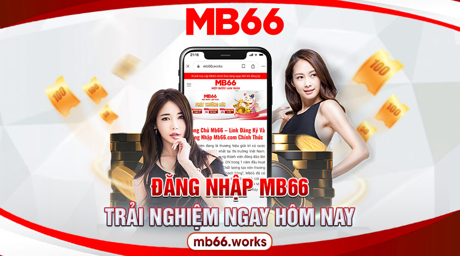 Đăng Nhập MB66 - Hướng Dẫn Tiện Lợi Và Nhanh Chóng 14 Những việc cần làm trước khi đăng nhập vào nhà cái MB66