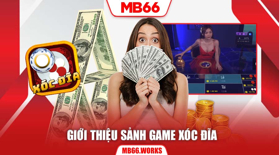 Hướng Dẫn Xóc Đĩa MB66 Cho Anh Em Newbie 1 Hướng dẫn xóc đĩa MB66 - Xóc đĩa là gì?