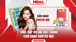 Cẩm nang khuyến mãi MB66 có những sự kiện hot nào